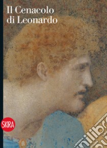Il Cenacolo di Leonardo. Guida. Ediz. illustrata libro di Marani Pietro C.