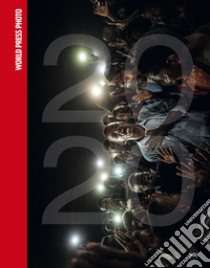 World Press Photo 2020. Ediz. a colori libro