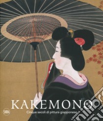 Kakemono. Cinque secoli di pittura giapponese. Ediz. a colori libro di Forrer Matthi
