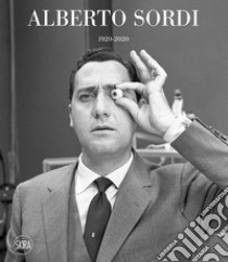 Alberto Sordi 1920-2020. Ediz. illustrata libro di Nicosia A. (cur.); Mollica V. (cur.); Satta G. (cur.)