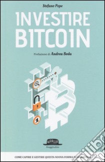Investire Bitcoin libro di Pepe Stefano