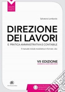 Direzione dei lavori e pratica amministrativa e contabile libro di Lombardo Salvatore