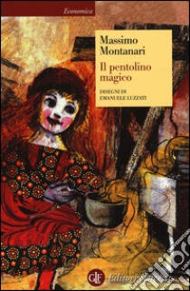Il pentolino magico libro di Montanari Massimo