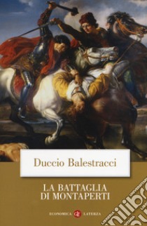 La battaglia di Montaperti libro di Balestracci Duccio