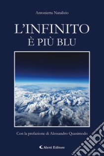 L'infinito è più blu libro di Natalizio Antonietta