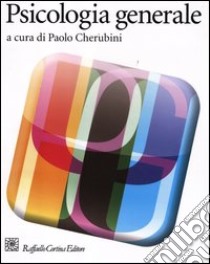 Psicologia generale libro di Cherubini P. (cur.)