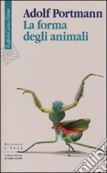 La forma degli animali libro di Portmann Adolf; Conte P. (cur.)