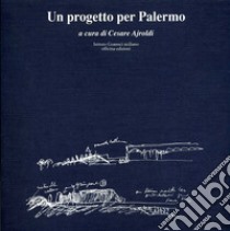 Un progetto per Palermo libro di Ajroldi Cesare