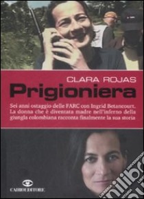 Prigioniera libro di Rojas Clara