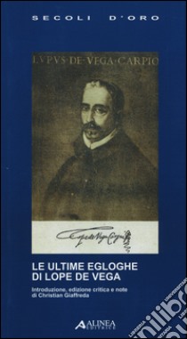 Le ultime egloghe di Lope De Vega libro di Giaffreda C. (cur.)