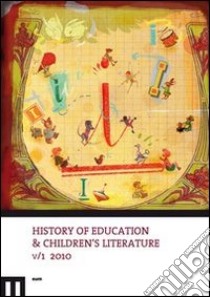 History of education & children's literature (2010). Vol. 1 libro di Sani R. (cur.)
