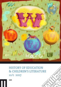 History of education & children's literature (2017). Vol. 1 libro di Sani R. (cur.)
