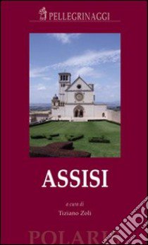 Assisi libro di Zoli T. (cur.)