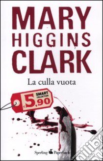 La culla vuota libro di Higgins Clark Mary