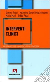 Interventi clinici libro di Pesci Simone; Pesci Guido; Mani Marta