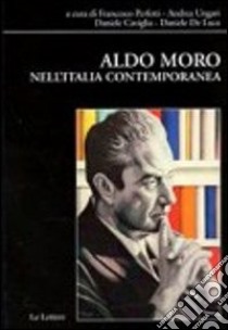 Aldo Moro nell'Italia contemporanea libro