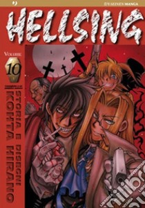 Hellsing. Vol. 10 libro di Hirano Kohta