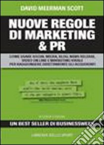 Le nuove regole del marketing e delle PR libro di Meerman Scott David