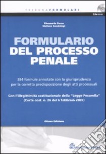 Formulario del processo penale. Con CD-ROM libro di Corso Piermaria - Guadalupi Stefano