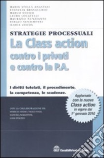 La class action contro i privati e contro la P.A. libro