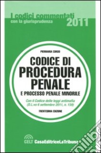 Codice di procedura penale e processo penale minorile libro di Corso P. (cur.)