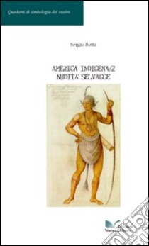 America indigena (2) libro di Botta Sergio