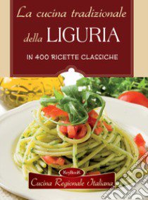 La cucina tradizionale della Liguria libro