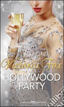 Hollywood party libro di Fox Victoria
