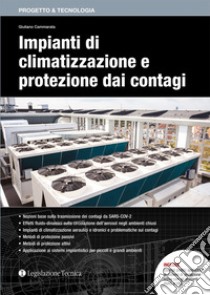 Impianti di climatizzazione e protezione dai contagi libro di Cammarata Giuliano