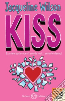 Kiss libro di Wilson Jacqueline
