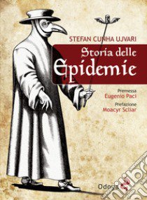 Storia delle epidemie libro di Cunha Ujvari Stefan