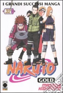 Naruto gold deluxe. Vol. 32 libro di Kishimoto Masashi; Bevere G. (cur.)