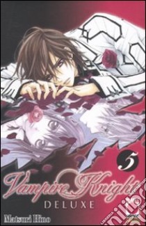 Vampire knight deluxe (5) libro di Hino Matsuri