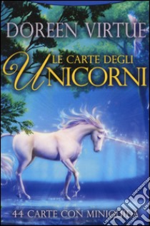 Le carte degli unicorni. 44 carte libro di Virtue Doreen