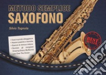 Metodo semplice saxofono libro di Tognola Silvio