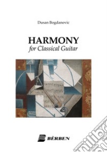 Harmony for classical guitar libro di Bogdanovic Dusan