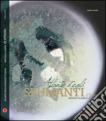 Atlas of italian spumanti. Italian method libro di Zanfi Andrea; Martorana Giò