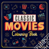 Classic movies. Libro da colorare libro