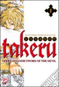 Takeru. Vol. 1 libro di Nakajima Kazuki; Karakara Kemuri