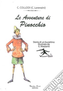 Le avventure di Pinocchio libro di Collodi Carlo