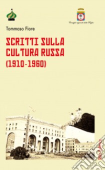 Scritti sulla cultura russa (1910-1960) libro di Fiore Tommaso; Caratozzolo M. (cur.)