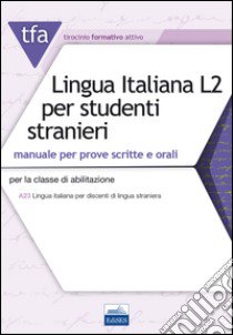 TFA T32 lingua italiana L2 per studenti stranieri libro di Lugarini Edoardo; Crisafulli Valeria
