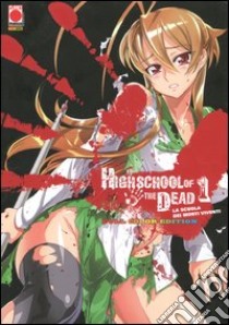 Highschool of the dead color. La scuola dei morti viventi (1) libro di Sato Daisuke - Sato Shouji