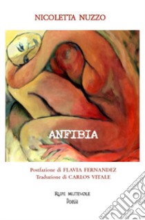 Anfibia libro di Nuzzo Nicoletta