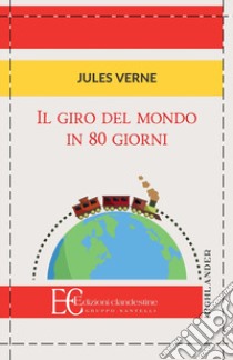Il giro del mondo in 80 giorni libro di Verne Jules
