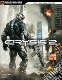 Crysis 2. Guida strategica ufficiale libro di Walsh Doug - Morey Jim