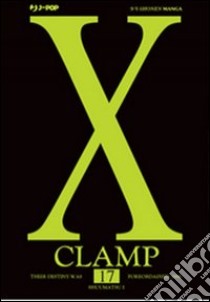 X. Vol. 17 libro di Clamp