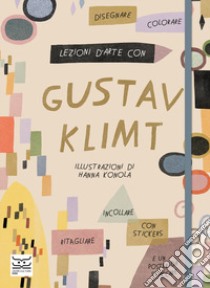 Lezioni d'arte con Gustav Klimt. Ediz. a colori. Con Poster. Con Adesivi libro di Cotton Katie