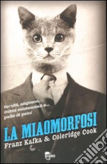 La Miaomorfosi libro di Cook Coleridge - Kafka Franz