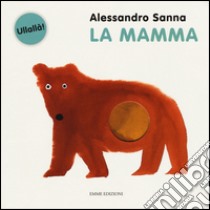 La mamma libro di Sanna Alessandro